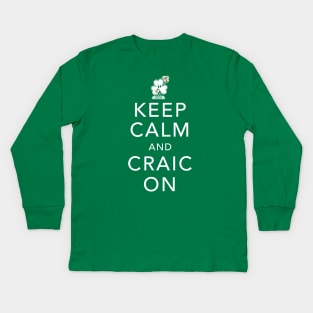 Keep Calm and Craic On - St Paddy's Day - Irish Shamrock Kids Long Sleeve T-Shirt